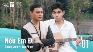 Nếu Em Đi - Quang Vinh, Jun Phạm