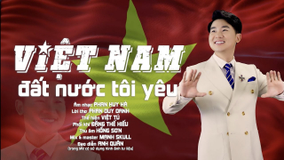 Việt Nam Đất Nước Tôi Yêu - Việt Tú