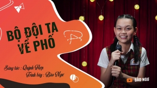 Bộ Đội Ta Về Phố - Bé Bào Ngư