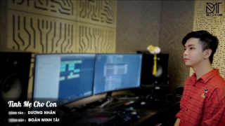 Tình Mẹ Cho Con - Đoàn Minh Tài