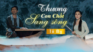 Thương Con Chốt Sang Sông (Live At Home) - Tố My
