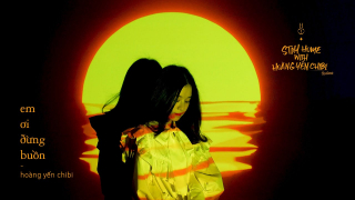 Em Ơi Đừng Buồn - Hoàng Yến Chibi