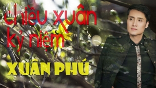 Chiều Xuân Kỷ Niệm (Lyric) - Xuân Phú