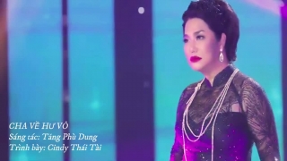 Cha Về Hư Vô (Lyric) - Cindy Thái Tài