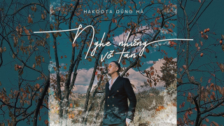 Nghe Những Vỡ Tan (Live) - Hakoota Dũng Hà