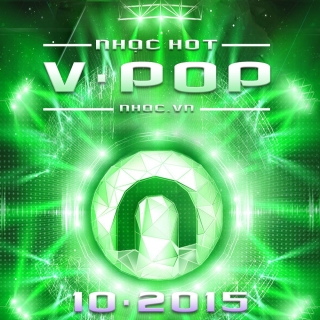 Nhạc Hot Việt Tháng 10/2015 - Various Artists