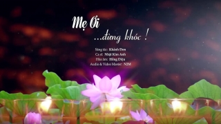 Mẹ Ơi Đừng Khóc - Nhật Kim Anh