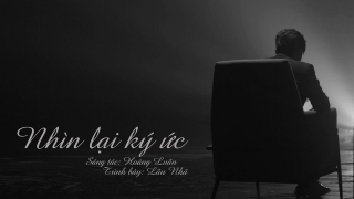 Nhìn Lại Ký Ức - Lân Nhã