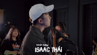 Bài Hát Sai Đi - Isaac Thái
