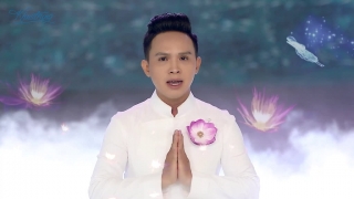 Đại Thế Chí Bồ Tát Niệm Phật Viên Thông - Khắc Trung (Bolero)