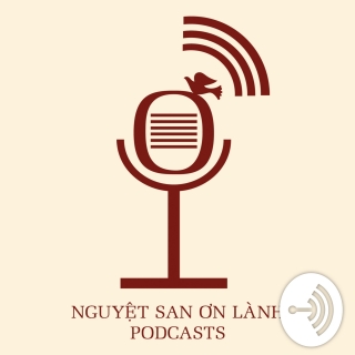 Nguyệt San Ơn Lành Podcasts