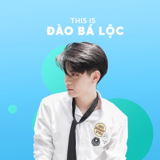 Những Bài Hát Hay Nhất Của Đào Bá Lộc