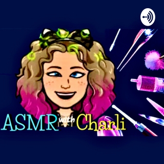 ASMR with Charli