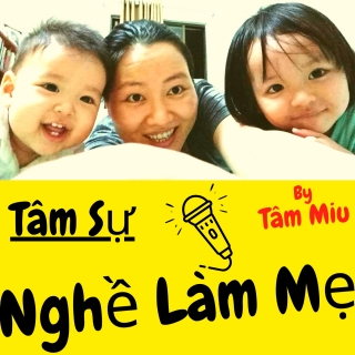 Tâm Sự Nghề Làm Mẹ