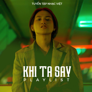 Khi Ta Say - Various Artists
