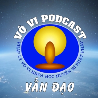 Vô Vi Podcast - Vấn Đạo