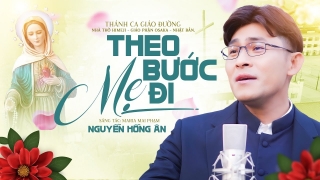 Theo Bước Mẹ Đi - Nguyễn Hồng Ân