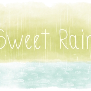 Sweet Rain