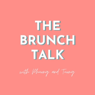 Chuyện Gì Đã Xảy Ra với The Brunch Talk Podcast? (Series Intro: Chuyện Năm Cuối Cấp)