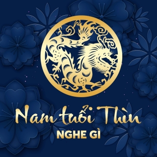 Nam Tuổi Thìn Nghe Gì? - Various Artists