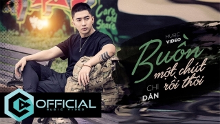 Buồn Một Chút Thôi - Chi Dân