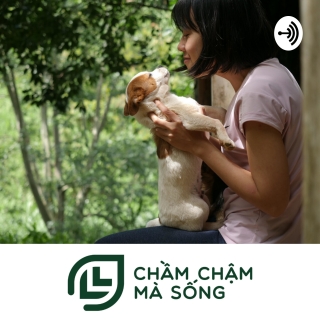 Chầm Chậm Mà Sống