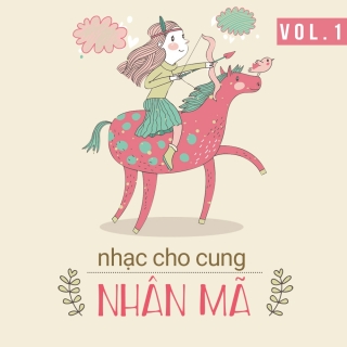 Những Bài Hát Cho Cung Nhân Mã (Vol.1) - Various Artists