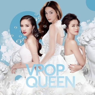 VPop Queen - Hồ Ngọc Hà, Đông Nhi, Bảo Thy
