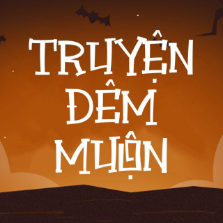 MỚI LẤY VỢ, GẶP KHỦNG HOẢNG TINH THẦN !?CHUYỆN ĐÊM MUỘN #16