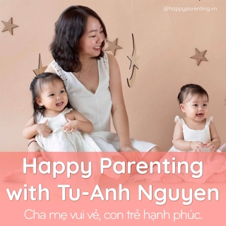 Happy Parenting with Tu-Anh Nguyen