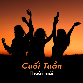 Cuối Tuần Thoải Mái - Various Artists