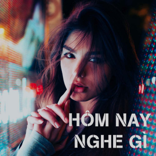 Playlist Cho Bạn Hôm Nay - Various Artists