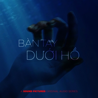 Bàn Tay Dưới Hồ | Original Sound Track: Buông [OFFICIAL]