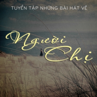 Những Bài Hát Về Người Chị - Various Artists
