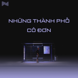 Những Thành Phố Cô Đơn - Various Artists