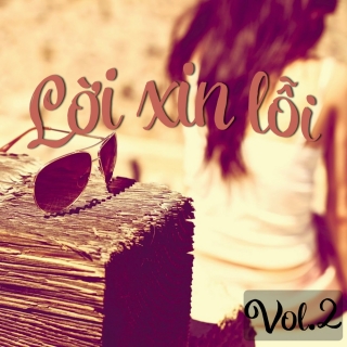 Lời Xin Lỗi (Vol.2) - Various Artists