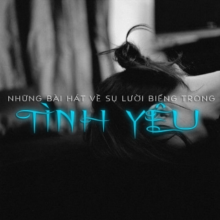 Những Bài Hát Về Sự Lười Biếng Trong Tình Yêu - Various Artists