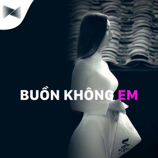 Buồn Không Em (Tuyển Tập Trữ Tình) - Various Artists