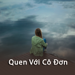 Quen Với Cô Đơn - Various Artists