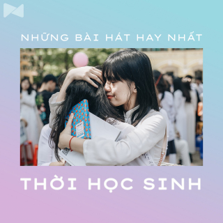 Những Bài Hát Hay Nhất Về Thời Học Sinh - Various Artists