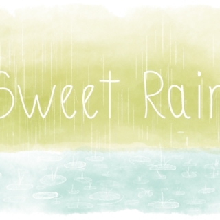 Sweet Rain